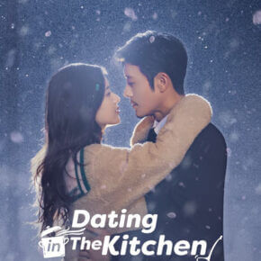 المسلسل الصيني الجديد مواعدة في المطبخ «Dating in the kitchen » مترجم