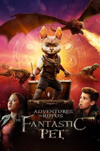 فيلم Adventures Of Rufus The Fantastic Pet 2020 مترجم